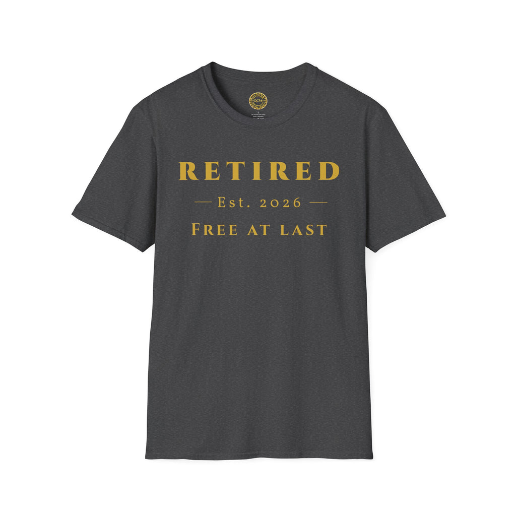 Retired 2026 Free At Last Shirt | Retirement Gift for Men & Women | Vintage Cotton Tee | Soft Ring Spun Cotton | Celebrate Freedom