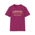 Caregiver T-Shirt | Caregiver Appreciation Tee | Still Here Still Helping Still Caring | Tribute Gift for Nurses CNAs Moms & Caregivers