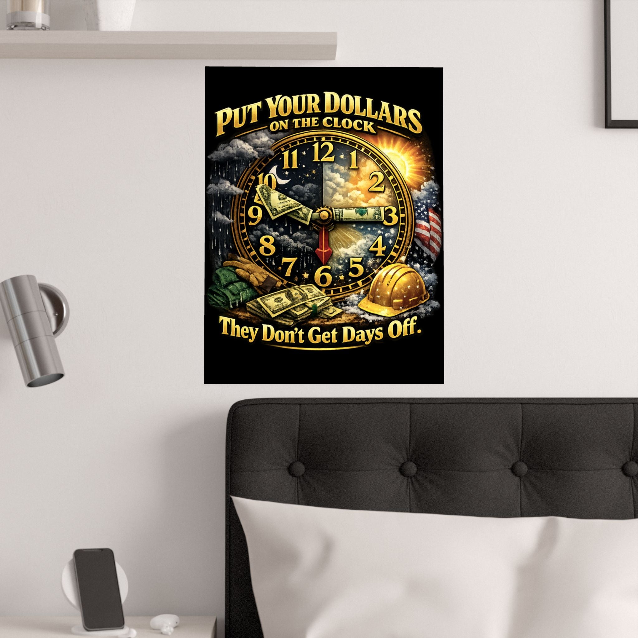 Put Your Dollars On The Clock Poster – Money Never Sleeps Motivational Wall Art