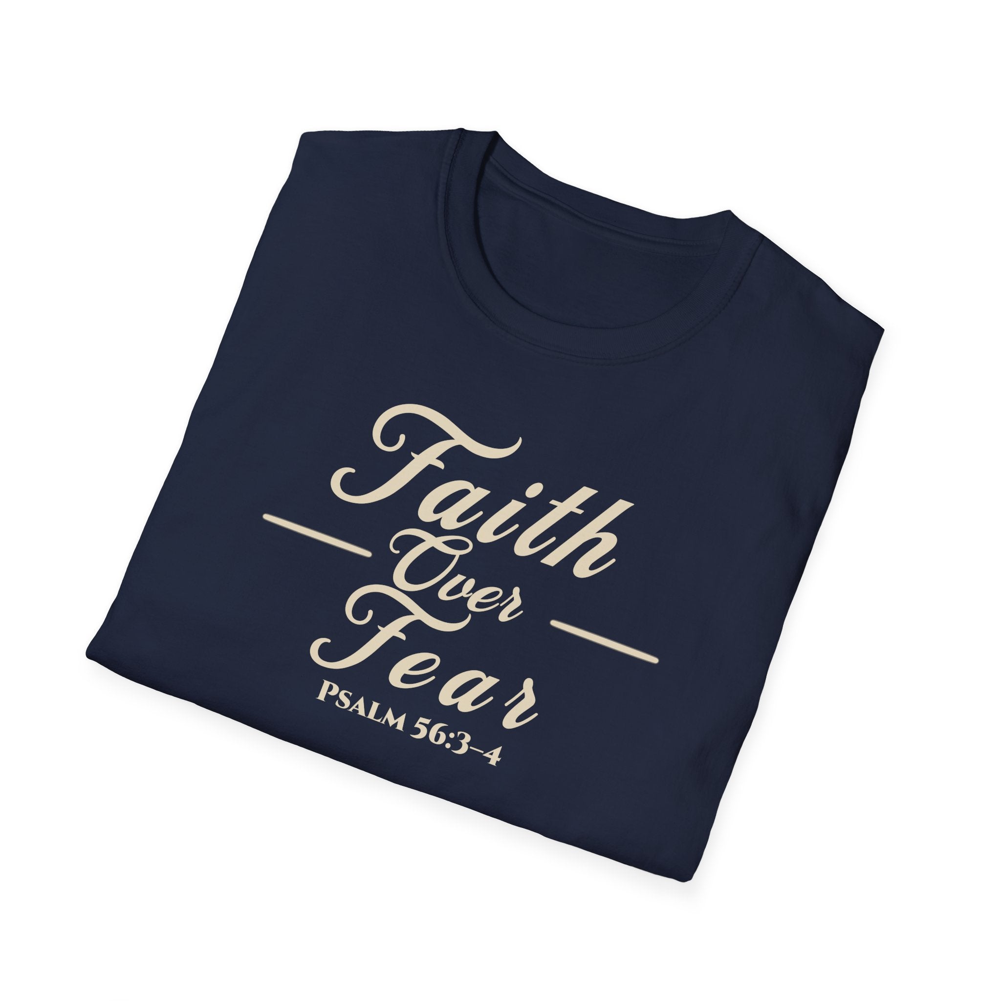 Faith Over Fear T-Shirt | Psalm 56:3-4 Christian Typography Tee