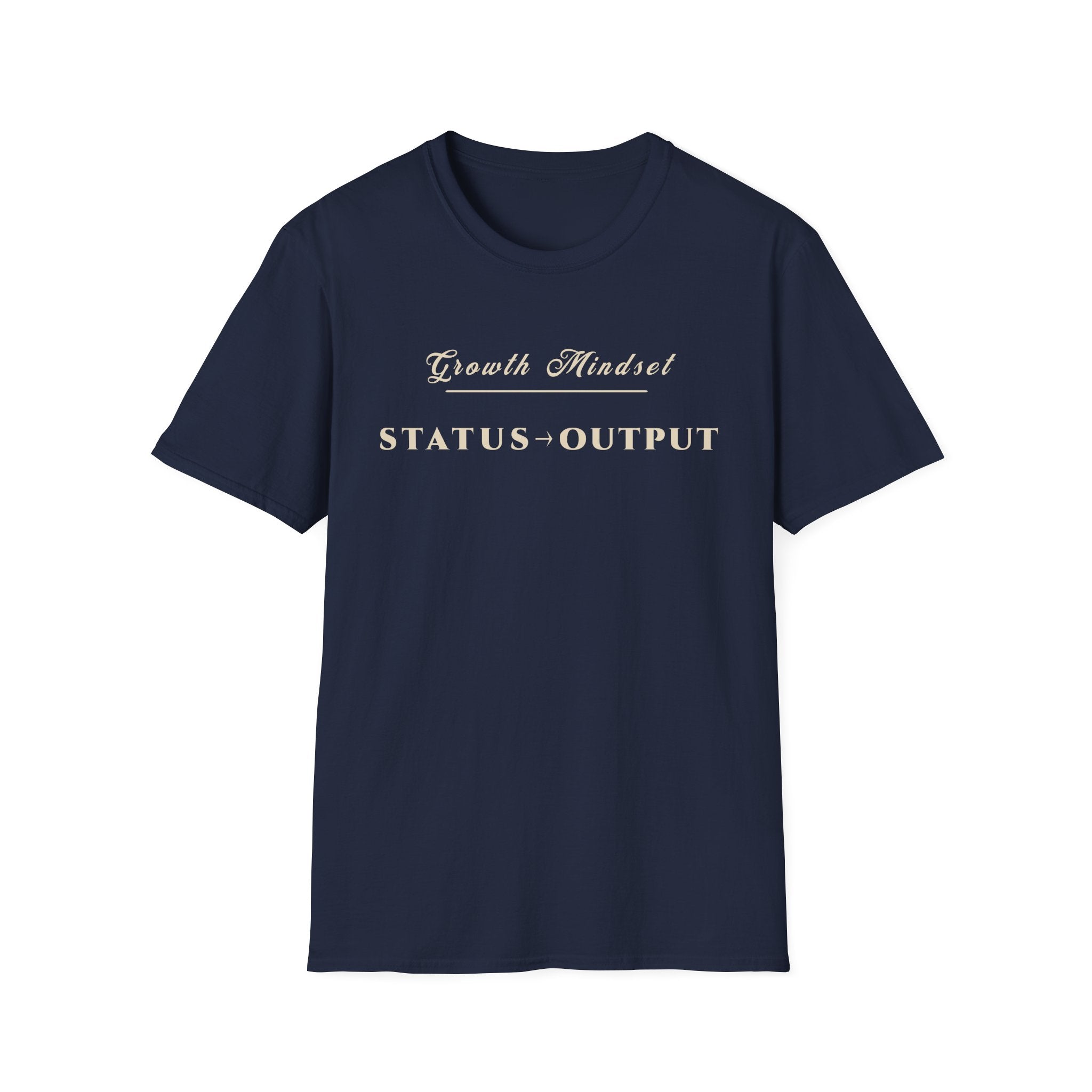 Growth Mindset T-Shirt | STATUS → OUTPUT Motivational Performance Tee | Minimalist Executive T-Shirt