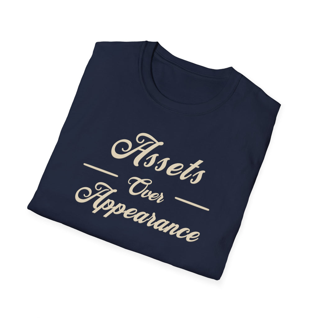 Assets Over Appearance T-Shirt | Investing Mindset, Financial Discipline