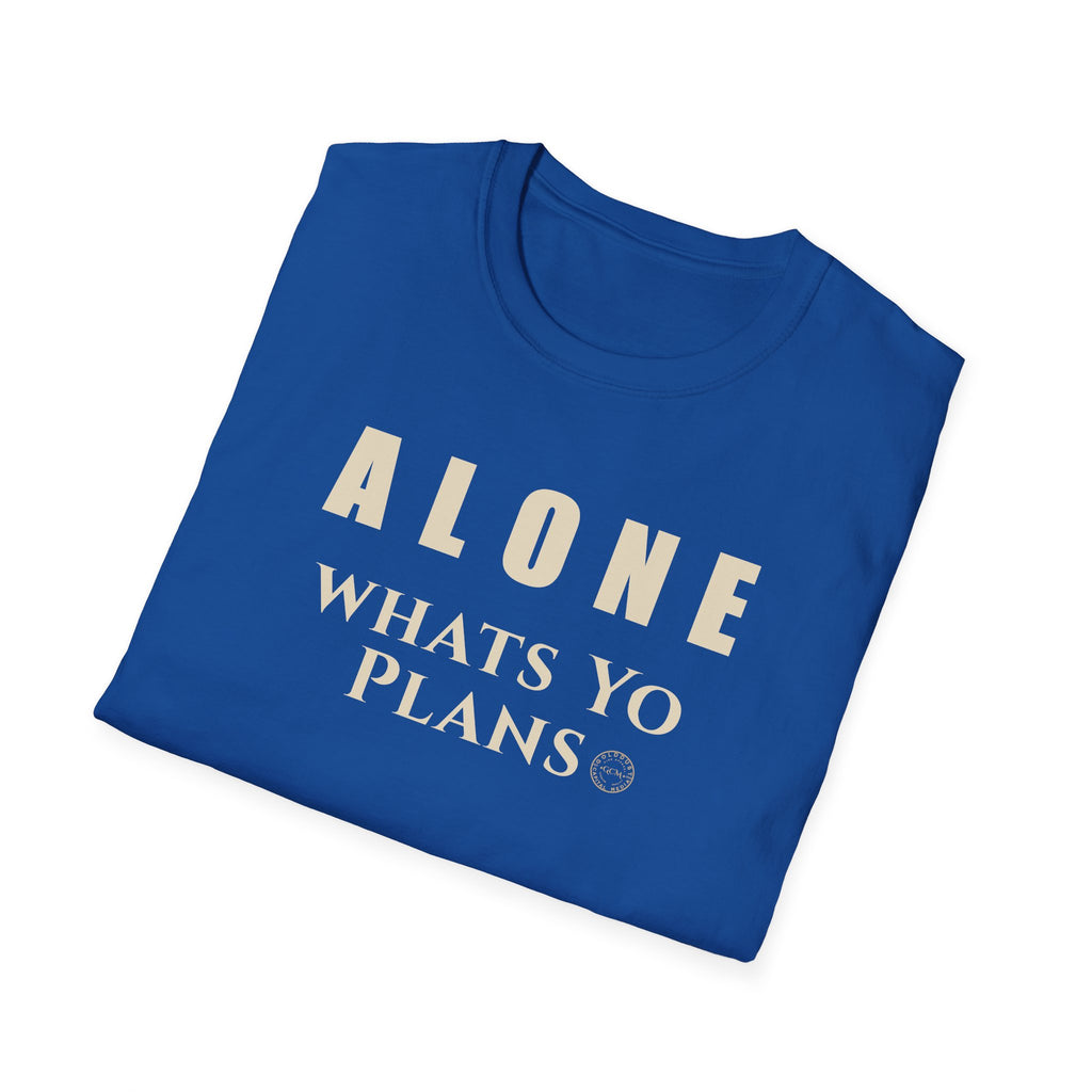 New Season Reflection Tee | Alone What's Your Plans | Minimalist Life Event Shirt for Personal Growth | Intentional Living