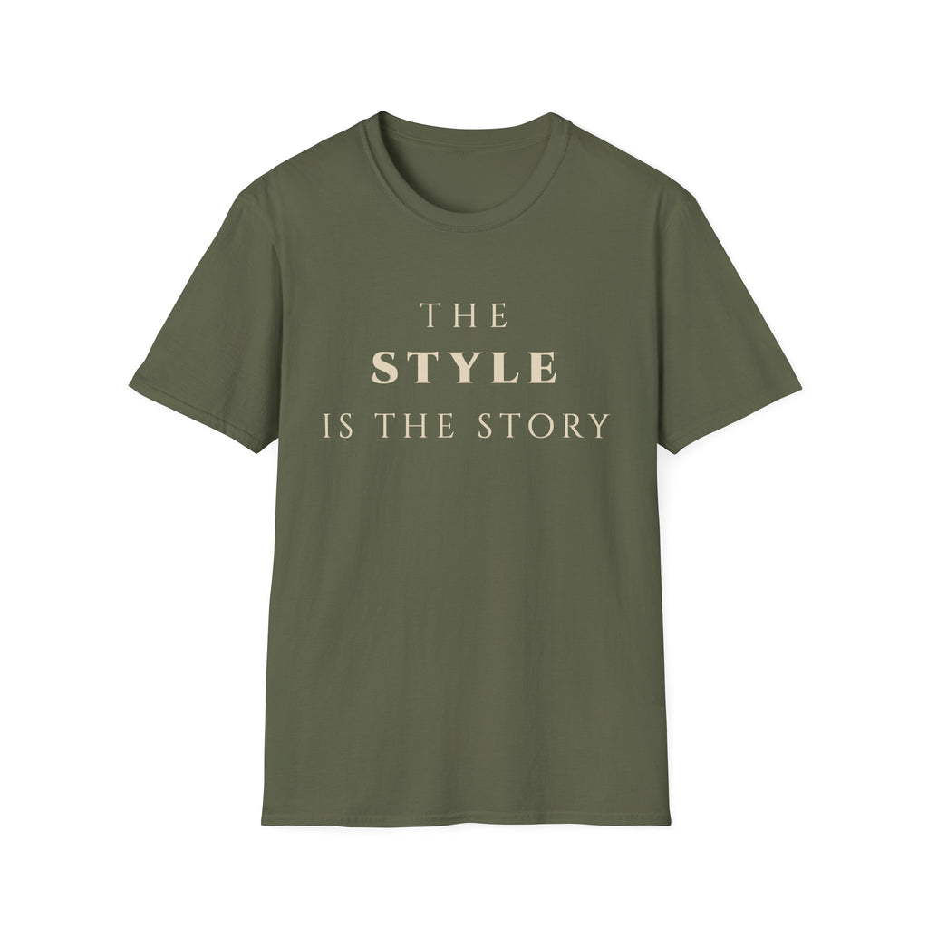 The Style Is The Story T‑Shirt | Minimalist Inspirational Quote Tee | Personal Style Shirt | Motivational Character & Identity Apparel