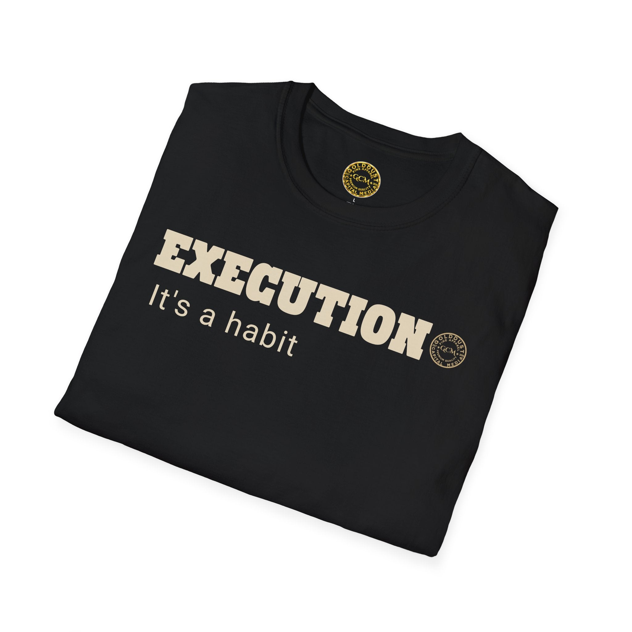 Execution Habit Tee | Discipline Mindset Shirt | Motivational Graphic Tee for Entrepreneurs & Go-Getters | Locked In Collection Apparel