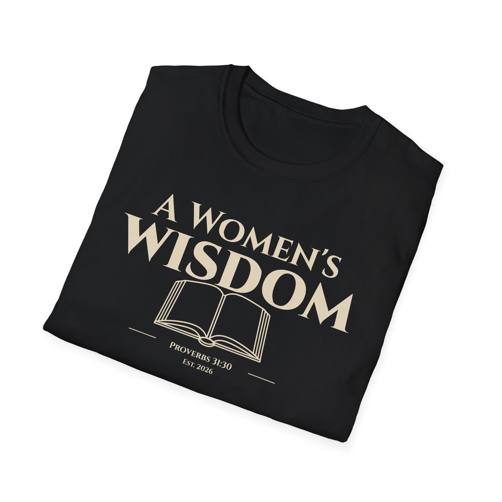 A Woman's Wisdom Bible Verse Proverbs 31:30 | Women's Faith Based Apparel