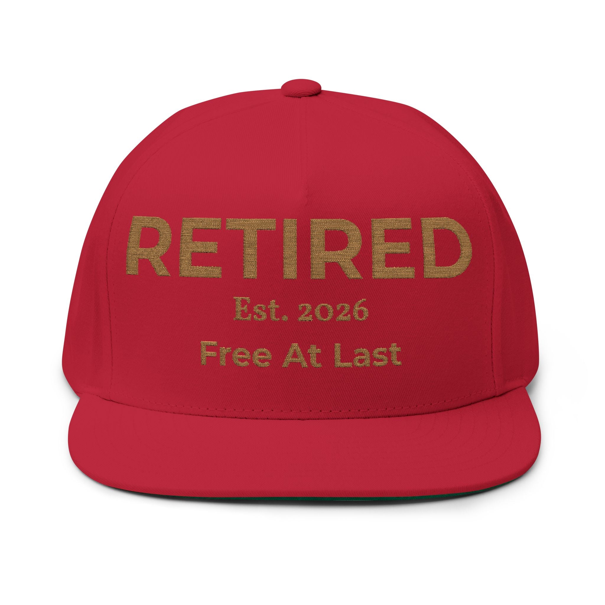 Retired Est. 2026 Free At Last Cap | Embroidered Flat Bill Snapback