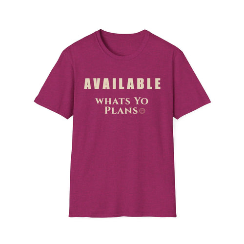 Available Whats Yo Plans T-Shirt – New Chapter Ready Tee, Minimalist Unisex Text Shirt for Growth & Healing T-Shirt Golddust Capital Media