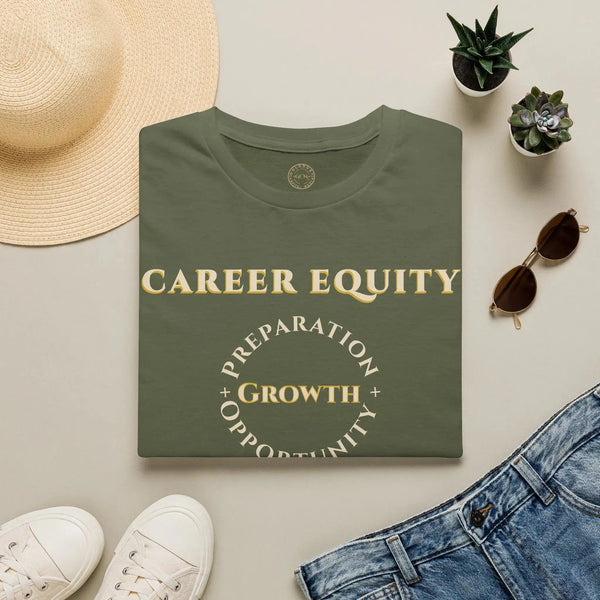 Career Equity T-Shirt – Motivational Graphic Tee with Preparation Growth Opportunity Design T-Shirt Golddust Capital Media