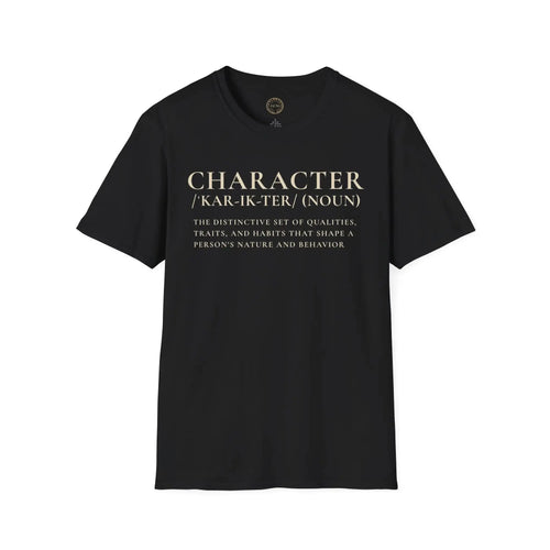 Character Definition T-Shirt — 'CHARACTER /kar-ik-ter/ (noun)' Typography Tee T-Shirt Golddust Capital Media