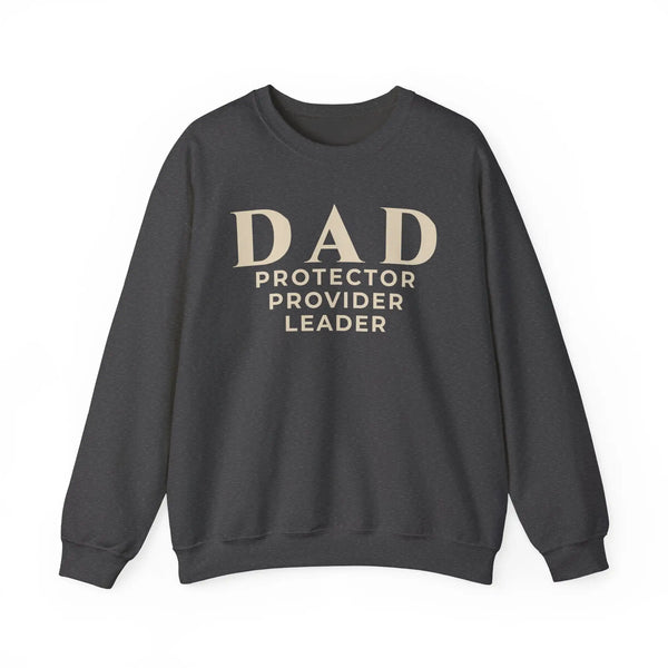 Dad Protector, Provider, Leader Embroidered Sweatshirt | Father's Day Crewneck Sweatshirt Gift Sweatshirt Golddust Capital Media