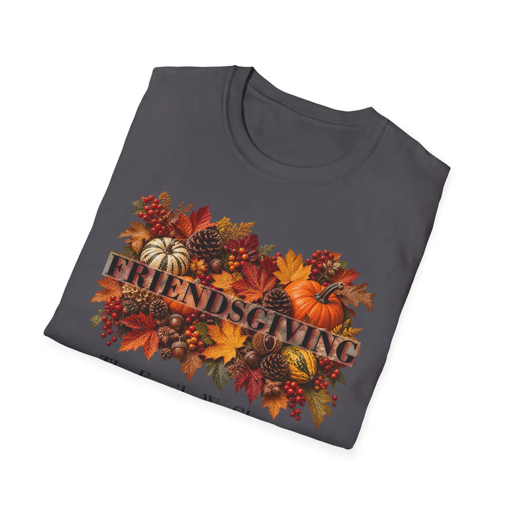 Friendsgiving "The Family We Choose" Fall Autumn Harvest Graphic T-Shirt T-Shirt Golddust Capital Media