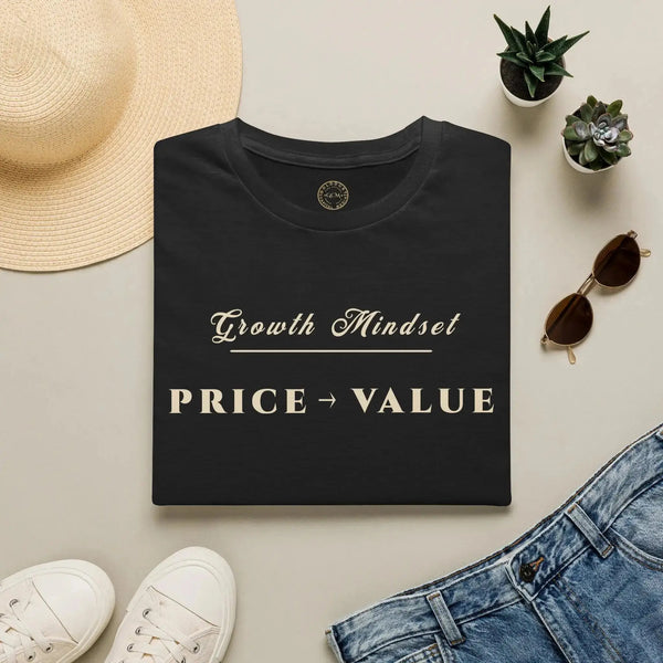 Growth Mindset T-Shirt | PRICE → VALUE Motivational Financial Tee | Minimalist Executive T-Shirt T-Shirt Golddust Capital Media
