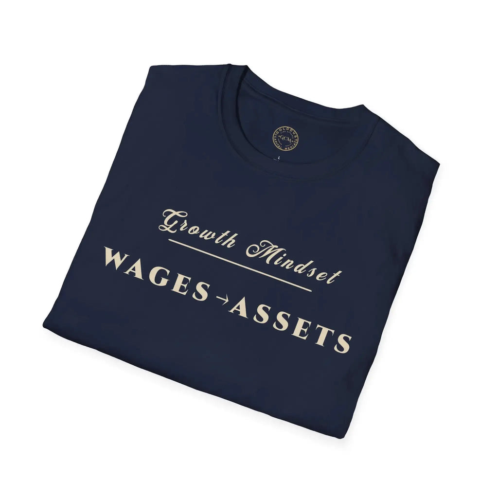 Growth Mindset T-Shirt | WAGES → ASSETS Motivational Financial Tee | Minimalist Executive T-Shirt T-Shirt Golddust Capital Media