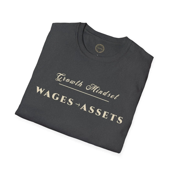 Growth Mindset T-Shirt | WAGES → ASSETS Motivational Financial Tee | Minimalist Executive T-Shirt T-Shirt Golddust Capital Media