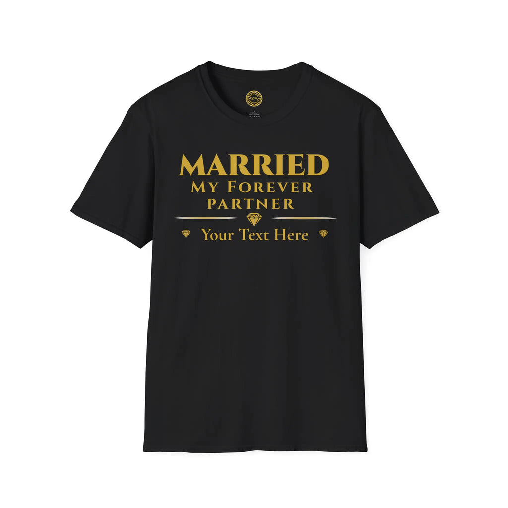 Married My Forever Partner T-Shirt | Personalized Couples Tee for Celebrating Lifelong Partnership T-Shirt Golddust Capital Media