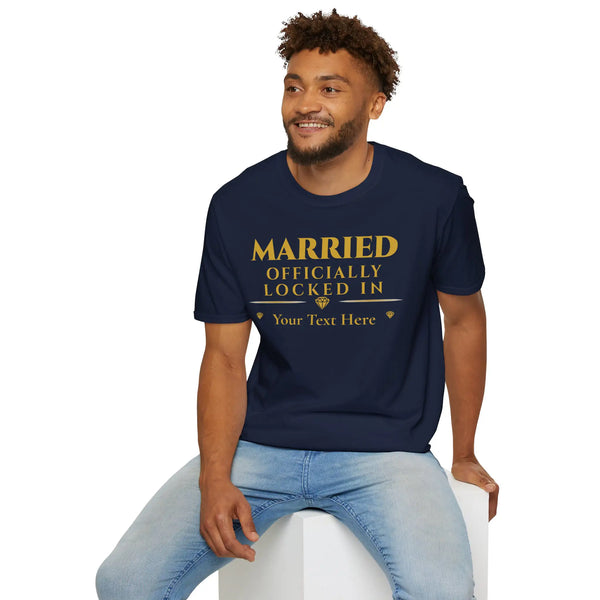 Married Officially Locked In T-Shirt | Personalized Couples Tee for Celebrating Commitment T-Shirt Golddust Capital Media