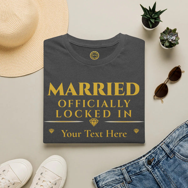 Married Officially Locked In T-Shirt | Personalized Couples Tee for Celebrating Commitment T-Shirt Golddust Capital Media