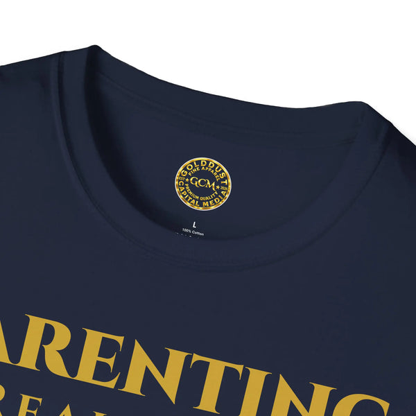 Parenting Real Work Begins Now T-Shirt | Personalized Tee for Embracing the Responsibility of Parenthood T-Shirt Golddust Capital Media