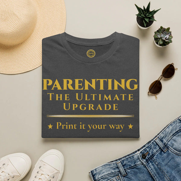 Parenting The Ultimate Upgrade T-Shirt | Personalized Tee for Celebrating Life’s Transformation to Parenthood T-Shirt Golddust Capital Media