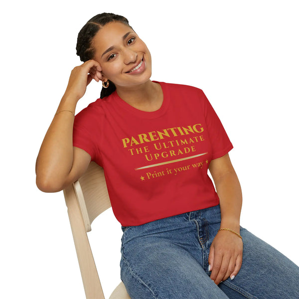 Parenting The Ultimate Upgrade T-Shirt | Personalized Tee for Celebrating Life’s Transformation to Parenthood T-Shirt Golddust Capital Media