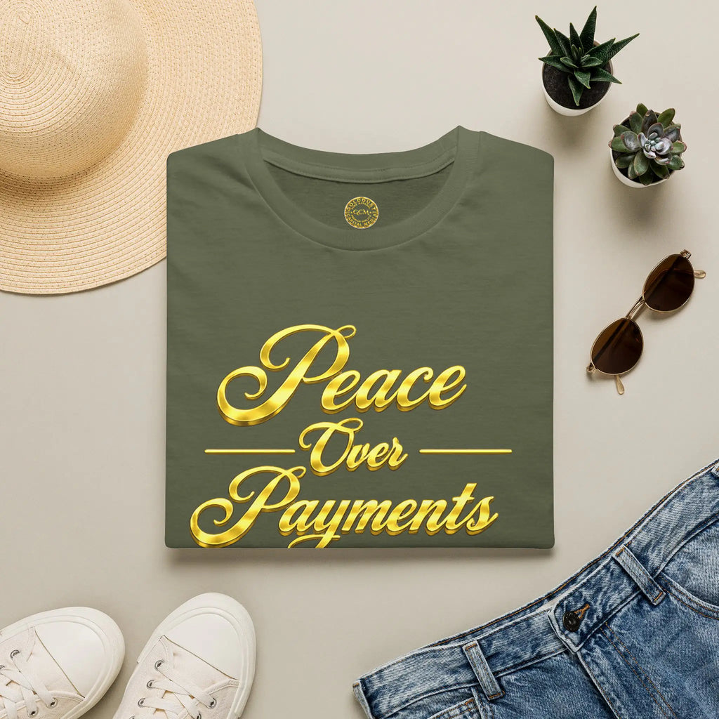 Peace Over Payments T-Shirt T-Shirt Golddust Capital Media