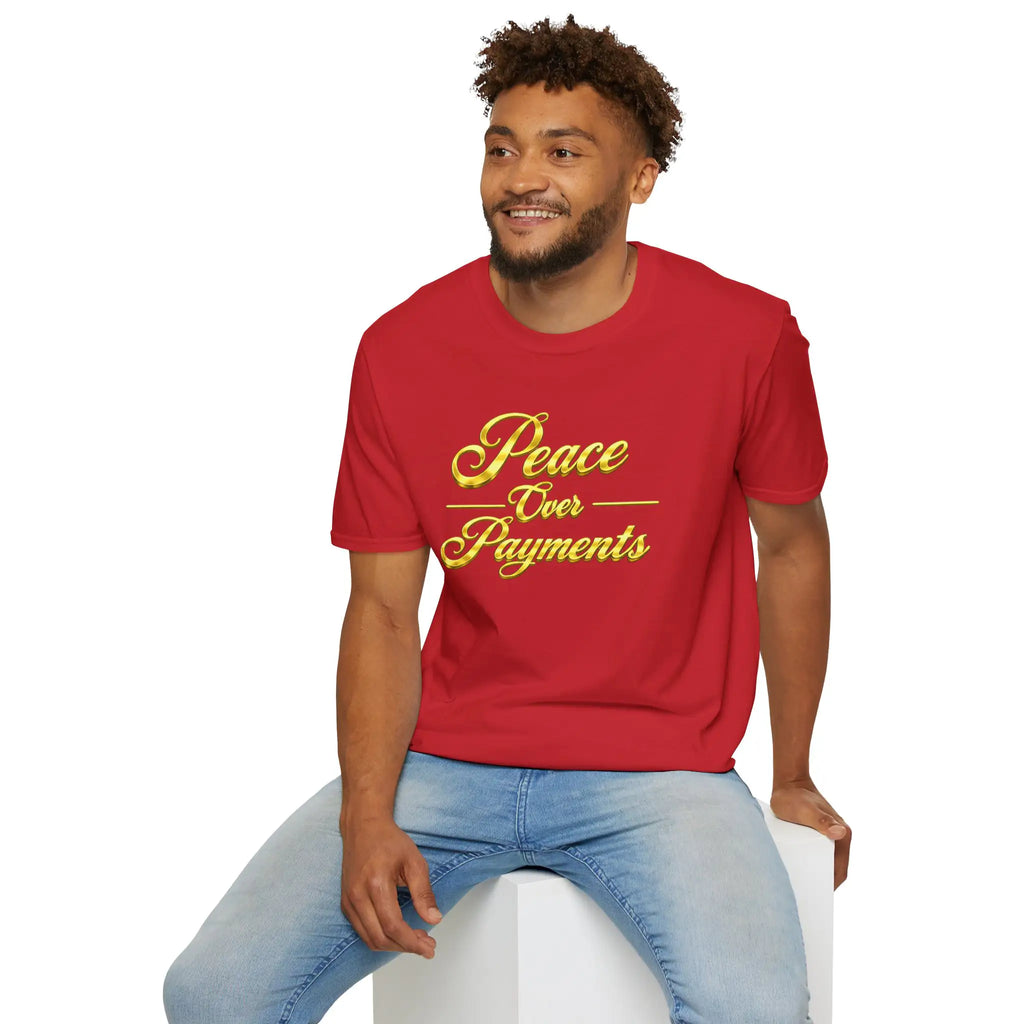 Peace Over Payments T-Shirt T-Shirt Golddust Capital Media