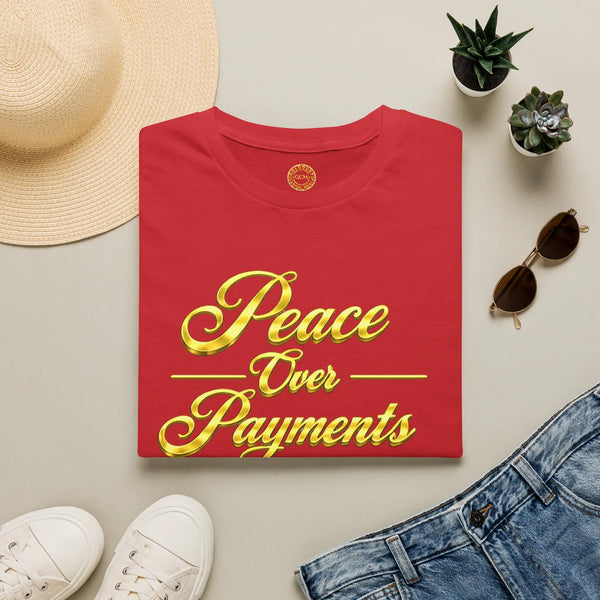 Peace Over Payments T-Shirt T-Shirt Golddust Capital Media