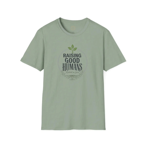 Raising Good Humans T-Shirt | Parenting Pride Tee T-Shirt Golddust Capital Media