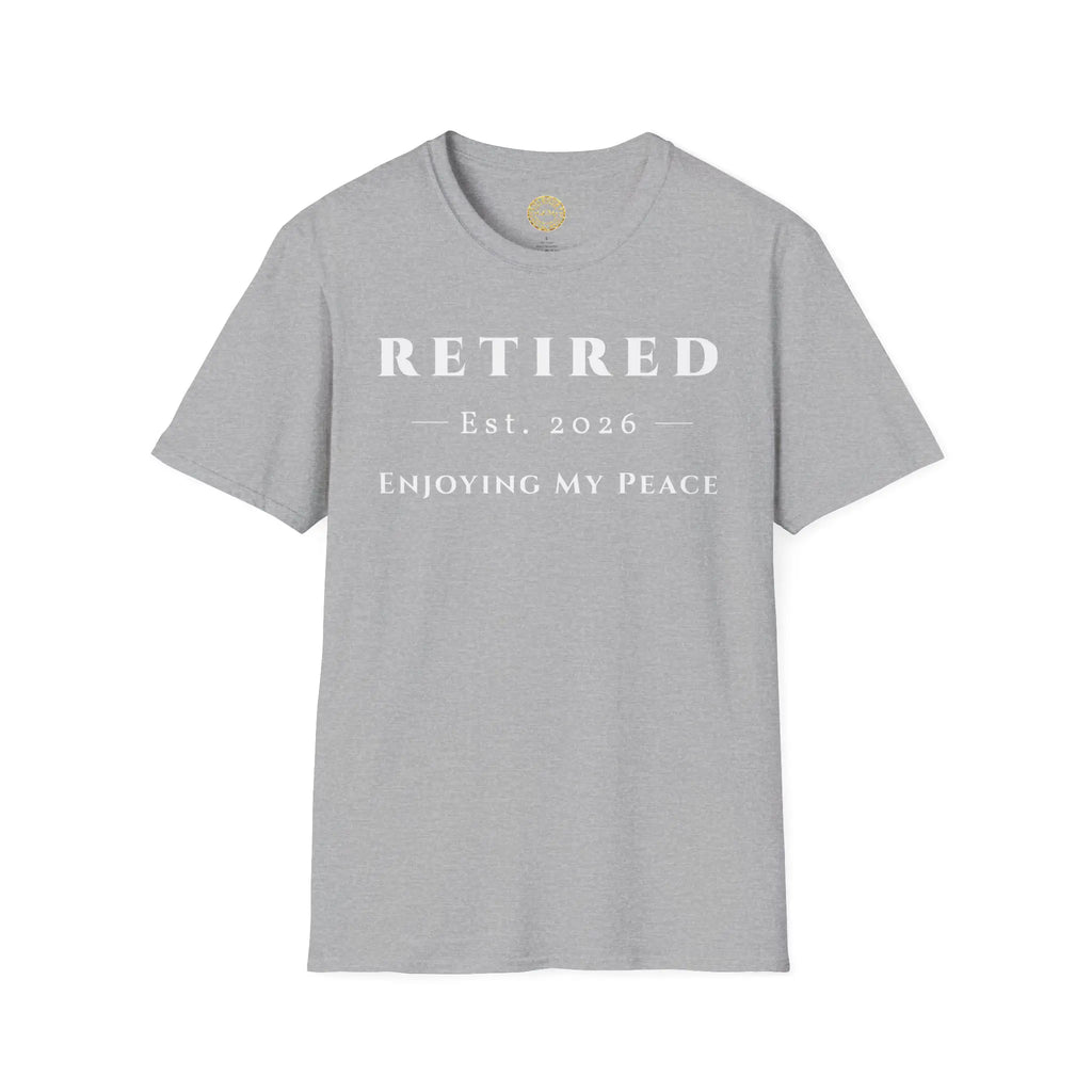 Retired 2026 Enjoying My Peace T-Shirt | Retired 2026 T-Shirt for Women and Men | Soft Ring Spun Cotton Tee | Matching Set T Shirt and Hat T-Shirt Golddust Capital Media