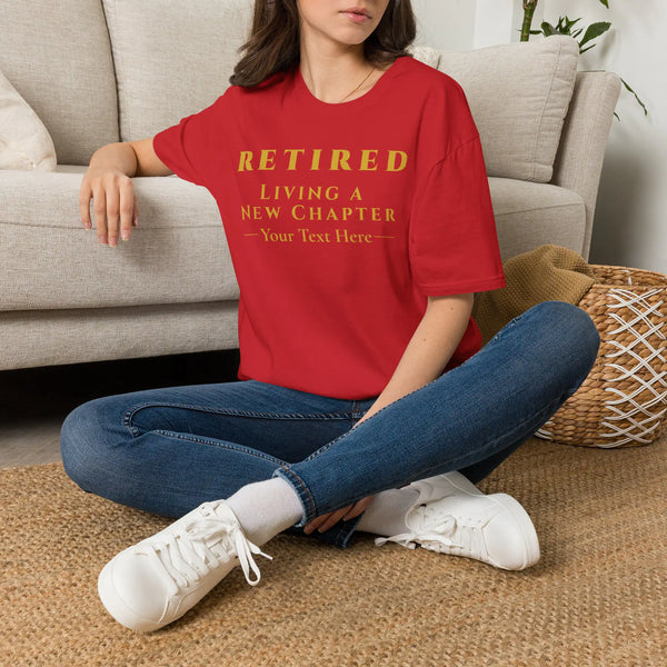 Retired Living a New Chapter T-Shirt | Personalized Milestone Tee for New Beginnings T-Shirt Golddust Capital Media