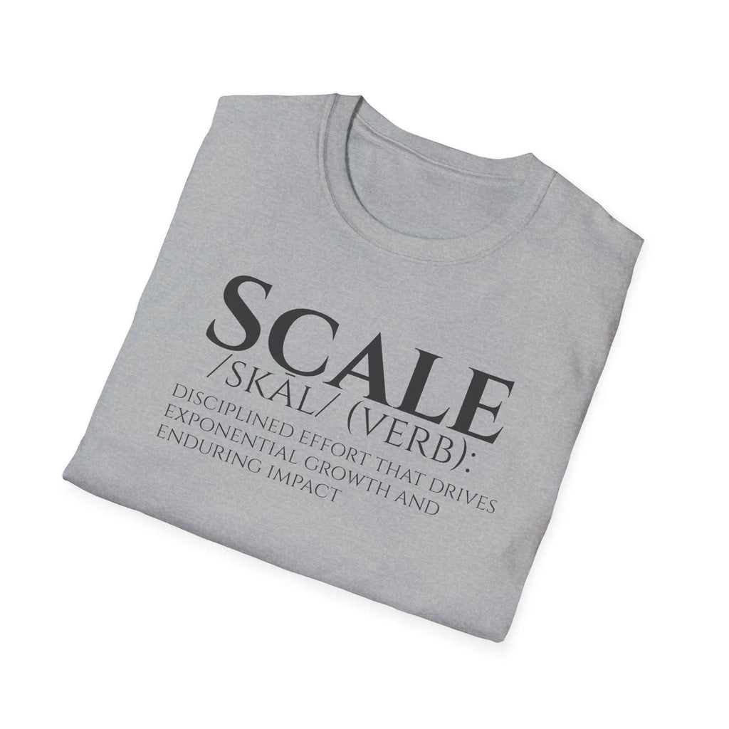 SCALE Definition T Shirt | Disciplined Effort | Exponential Growth Impact Tee | Minimalist Professional Mindset for Entrepreneurs Leaders T-Shirt Golddust Capital Media