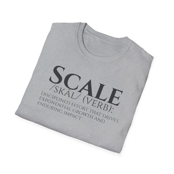SCALE Definition T Shirt | Disciplined Effort | Exponential Growth Impact Tee | Minimalist Professional Mindset for Entrepreneurs Leaders T-Shirt Golddust Capital Media