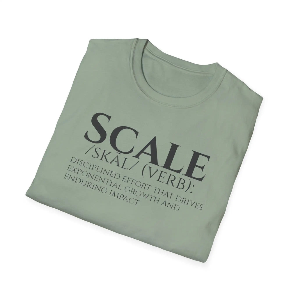 SCALE Definition T Shirt | Disciplined Effort | Exponential Growth Impact Tee | Minimalist Professional Mindset for Entrepreneurs Leaders T-Shirt Golddust Capital Media