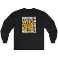 Who You Are Matters Long Sleeve Shirt | Character Integrity Kind Honest Brave Wise Bold Long-sleeve Golddust Capital Media