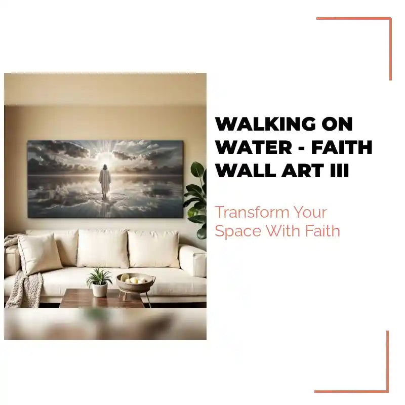 Walking on Water - Faith Wall Art III by@Outfy