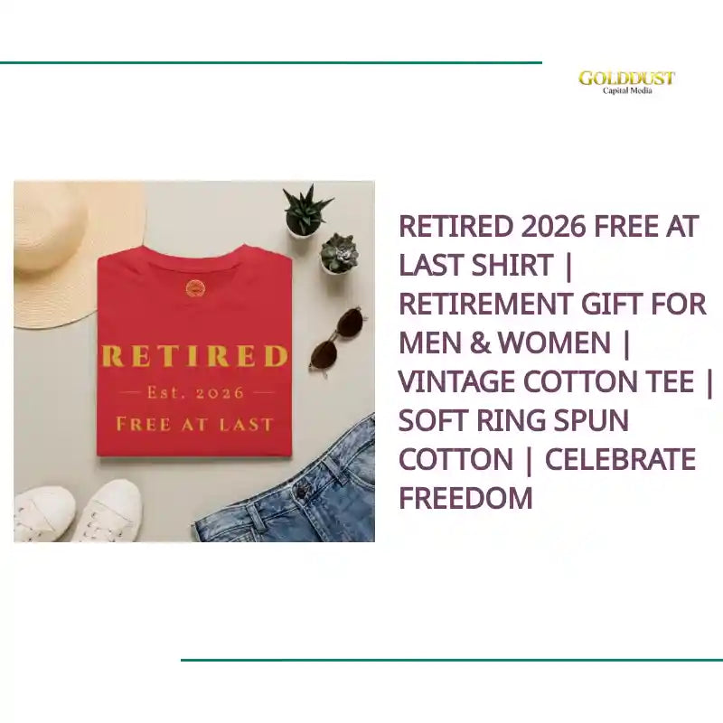 Retired 2026 Free At Last Shirt | Retirement Gift for Men & Women | Vintage Cotton Tee | Soft Ring Spun Cotton | Celebrate Freedom by@Outfy
