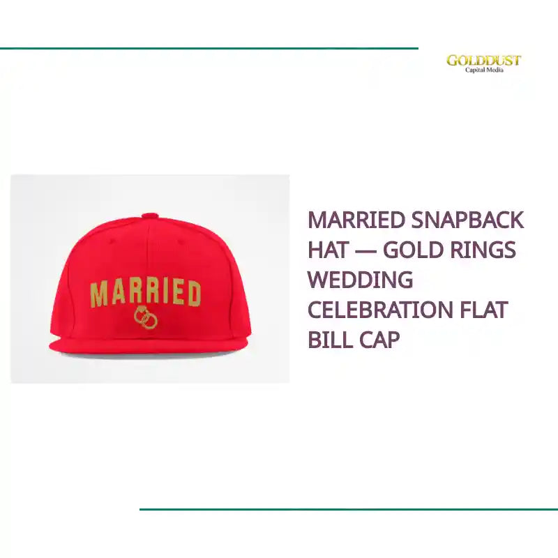 Married Snapback Hat &mdash; Gold Rings Wedding Celebration Flat Bill Cap by@Outfy