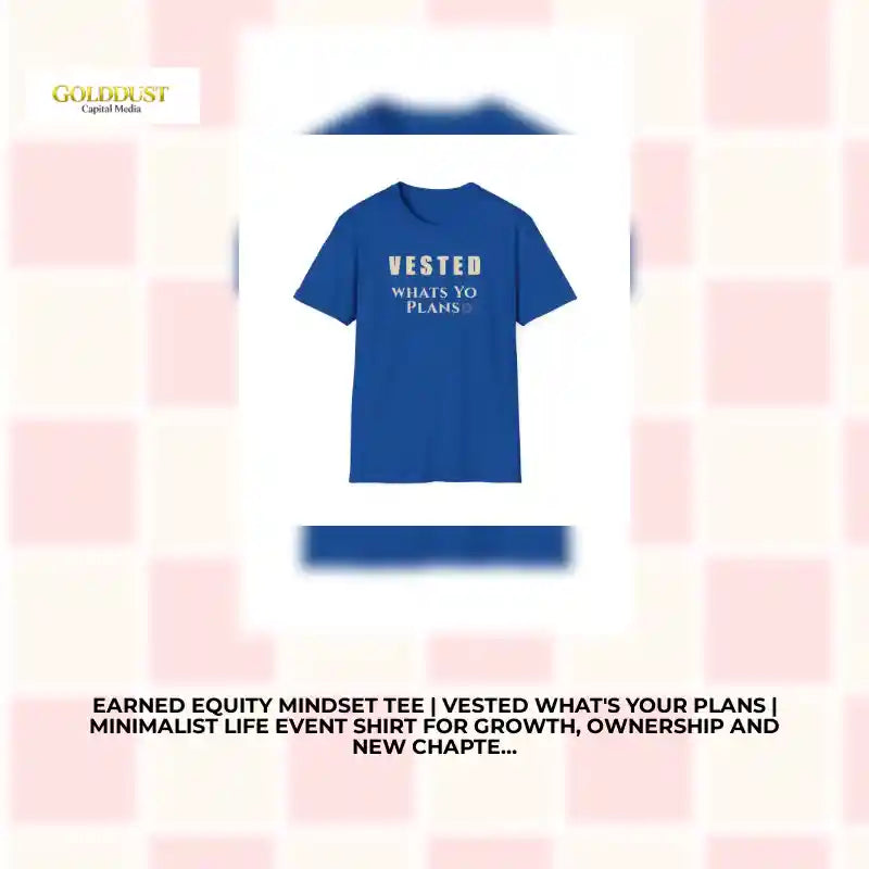 Earned Equity Mindset Tee | Vested What's Your Plans | Minimalist Life Event Shirt for Growth, Ownership and New Chapters| Minimal Graphic Tee by@Outfy