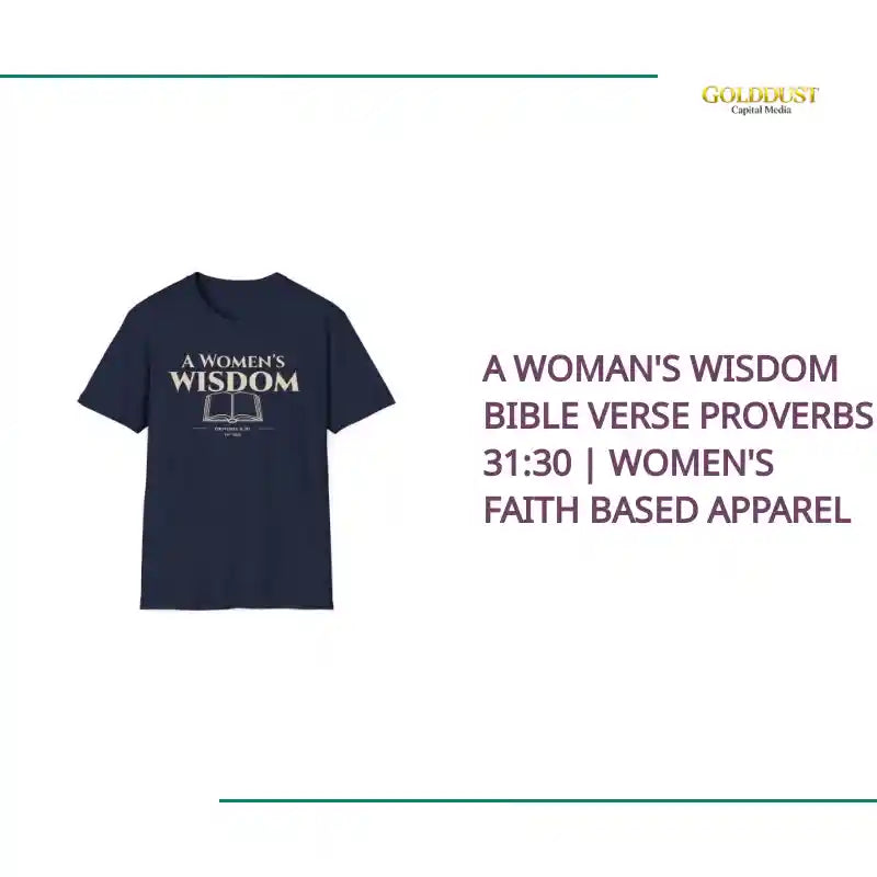 A Woman's Wisdom Bible Verse Proverbs 31:30 | Women's Faith Based Apparel by@Outfy