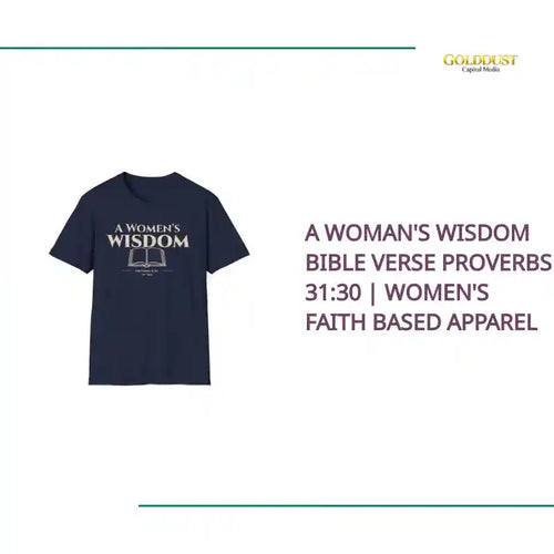 A Woman's Wisdom Bible Verse Proverbs 31:30 | Women's Faith Based Apparel by@Outfy