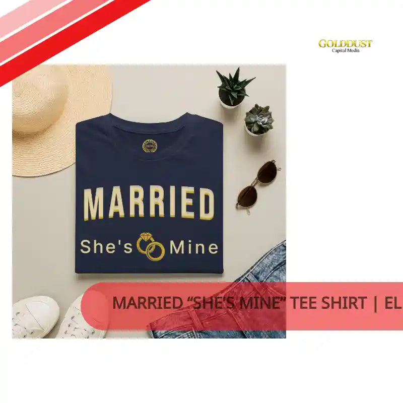 Married &ldquo;She&rsquo;s Mine&rdquo; Tee Shirt | Elegant print that reads &ldquo;MARRIED&rdquo; above a delicate rings motif and &ldquo;She&rsquo;s Mine | Wedding Tee by@Outfy