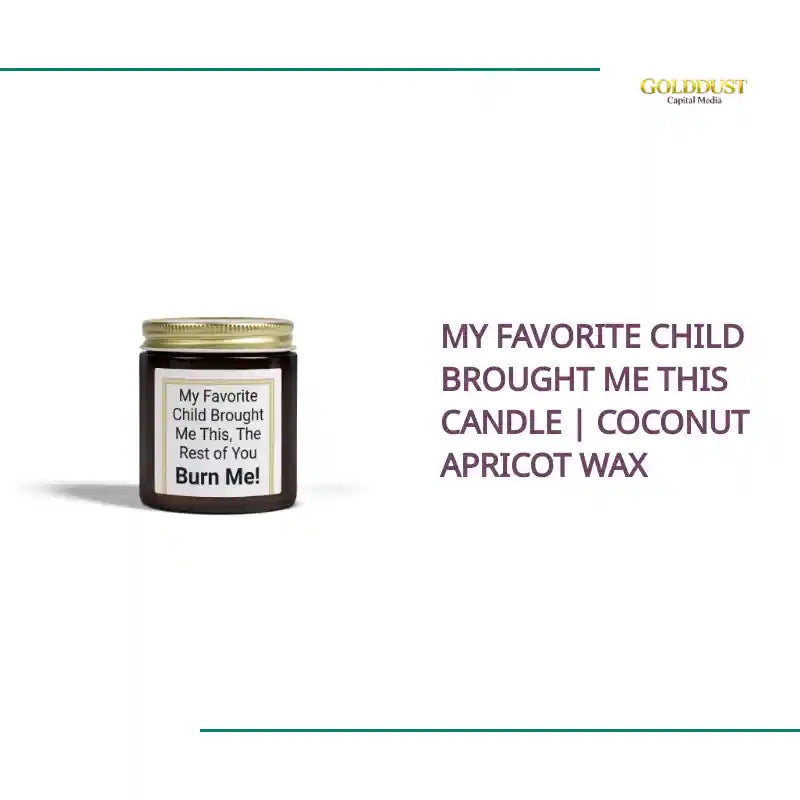 My Favorite Child Brought Me This Candle | Coconut Apricot Wax by@Outfy